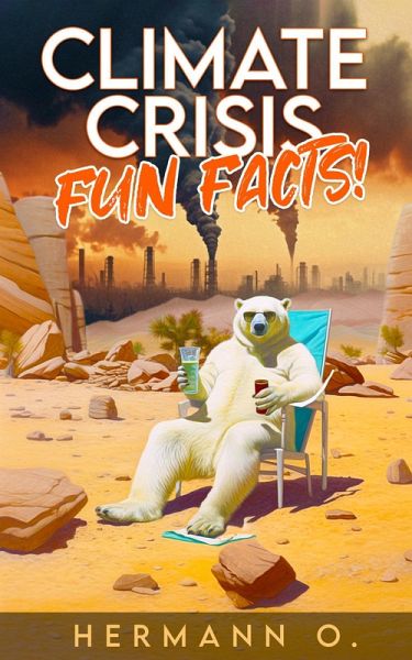 Climate Crisis Fun Facts! (eBook, ePUB)