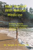 Heal Yourself With Natural Medicine. (eBook, ePUB) Heal Yourself With Natural Medicine. (eBook, ePUB)