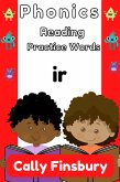 Phonics Reading Practice Words Ir (eBook, ePUB) Phonics Reading Practice Words Ir (eBook, ePUB)
