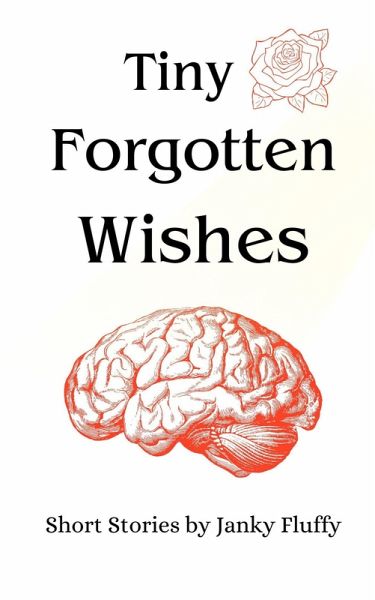Tiny Forgotten Wishes (eBook, ePUB) Tiny Forgotten Wishes (eBook, ePUB)