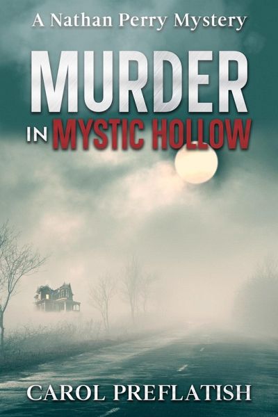 Murder In Mystic Hollow (Nathan Perry Mysteries, #4) (eBook, ePUB)