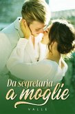 Da segretaria a moglie (eBook, ePUB)