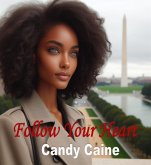 Follow Your Heart (eBook, ePUB) Follow Your Heart (eBook, ePUB)