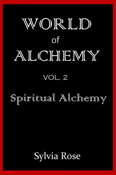 World of Alchemy: Spiritual Alchemy (eBook, ePUB)