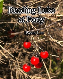 Reading Luke at forty (eBook, ePUB) - Lee, Jiyeon