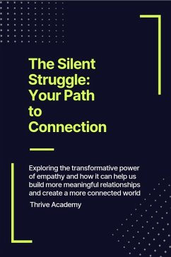 The Silent Struggle Your Path to Connection (eBook, ePUB) - Camil, Emmanuel