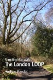Rambling Man Walks The London LOOP (eBook, ePUB) Rambling Man Walks The London LOOP (eBook, ePUB)