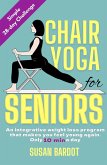 Chair Yoga for seniors: a simple 28 day challenge (eBook, ePUB)