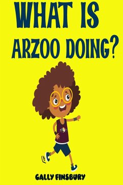 What is Arzoo Doing? (eBook, ePUB) - Finsbury, Cally