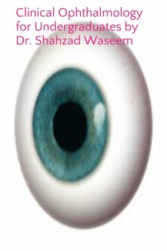 Clinical Ophthalmology for Undergraduates by Shahzad Waseem (eBook, ePUB) - Waseem, Shahzad