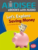Let's Explore Saving Money (eBook, ePUB) Let's Explore Saving Money (eBook, ePUB)