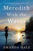 Meredith With the Waves (The Meredith Series, #4) (eBook, ePUB)