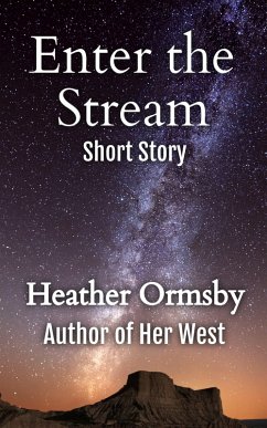 Cover Enter the Stream: A Short Story (eBook, ePUB)