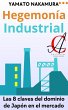 Hegemonía Industrial: Las 8 claves del... - Bild 1