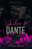 Valentine for Dante (Queens & Knights, #3) (eBook, ePUB) Valentine for Dante (Queens & Knights, #3) (eBook, ePUB)