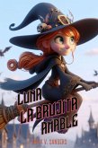 Luna: La Brujita Amable (Fantasías infantiles) (eBook, ePUB)