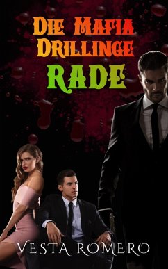 Die Mafia Drillinge: Rade (eBook, ePUB) - Romero, Vesta