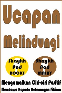 Ucapan Melindungi (eBook, ePUB) - Malay, ShaykhPod