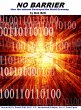 NO BARRIER: How the Internet Destroyed... - Bild 1