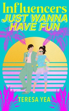 Cover Influencers Just Wanna Have Fun (Time Travelers, #3) (eBook, ePUB)