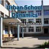 Urban School Dynamics: Understanding... - Bild 1