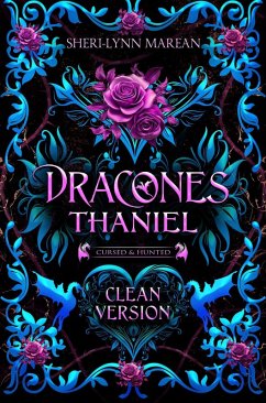 Dracones Thaniel Clean Version (Cursed & Hunted, #4) (eBook, ePUB) - Marean, Sheri-Lynn