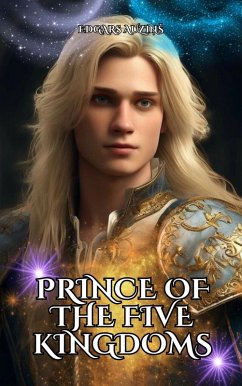 Prince of the f¿ive kingdoms (eBook, ePUB) - Auzins, Edgars