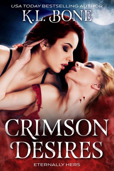 Crimson Desires: Eternally Hers (Midnight Coven, #4) (eBook, ePUB)