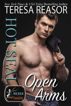 Hot SEAL, Open Arms (SEALs In Paradise) (eBook, ePUB) - Reasor, Teresa J.