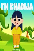 I'm Khadija (eBook, ePUB) I'm Khadija (eBook, ePUB)