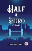 Half a Hero A Novel (eBook, ePUB)