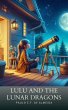 Lulu and the Lunar Dragons (eBook, ePUB) - Bild 1