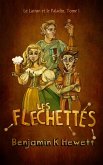 Les Fléchettes (Le Larron et le Paladin, #1) (eBook, ePUB) Les Fléchettes (Le Larron et le Paladin, #1) (eBook, ePUB)
