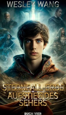 Cover Aufstieg des Sehers : Buch 4 von 15 (Sternfall-Erbe, #4) (eBook, ePUB)