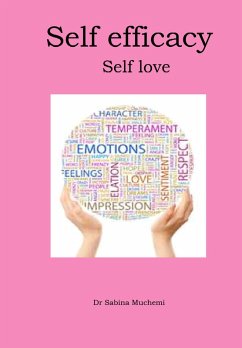 Self Efficacy Self Love (eBook, ePUB) - Muchemi, Sabina