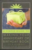 A Simple Guide to Making Your Anniversary or Birthday Book (eBook, ePUB)