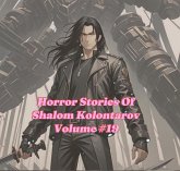 Horror Stories Of Shalom Kolontarov Volume 19 (eBook, ePUB)