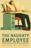 The Naughty Employee (eBook, ePUB) The Naughty Employee (eBook, ePUB)