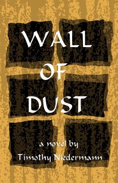 Wall of Dust (eBook, ePUB) - Niedermann, Timothy