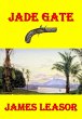 Jade Gate (Robert Gunn Trilogy, #3)... - Bild 1