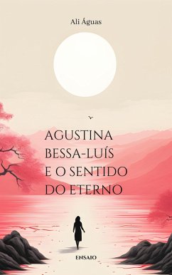 Cover Agustina Bessa-Luís e o Sentido do Eterno (eBook, ePUB)