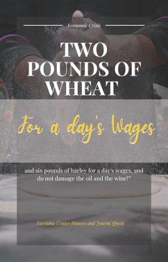 Two Pounds of Wheat for a Day's Wages (End Times, #23) (eBook, ePUB) - JourniQuest