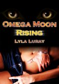 Omega Moon Rising (eBook, ePUB) Omega Moon Rising (eBook, ePUB)