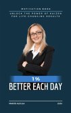 1 % Better Each Day (eBook, ePUB) 1 % Better Each Day (eBook, ePUB)