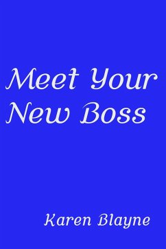 Meet Your New Boss (eBook, ePUB) - Blayne, Karen