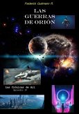 Las Guerras de Orión (Las Crónicas de Ari, #4) (eBook, ePUB) Las Guerras de Orión (Las Crónicas de Ari, #4) (eBook, ePUB)