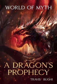 Cover A Dragon's Prophecy (World of Myth, #14) (eBook, ePUB)