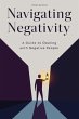 Navigating Negativity: A Guide to... - Bild 1