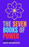 The Seven Books Of Power (eBook, ePUB) The Seven Books Of Power (eBook, ePUB)
