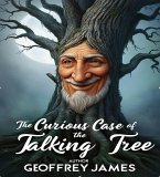 The Curious Case of the Talking Tree (eBook, ePUB)